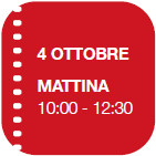 MATTINA 
10:00 - 12:30