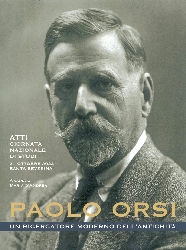 Paolo Orsi Un ricercatore moderno dell’antichità